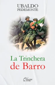 La Trinchera de Barro - Ubaldo Pedemonte
