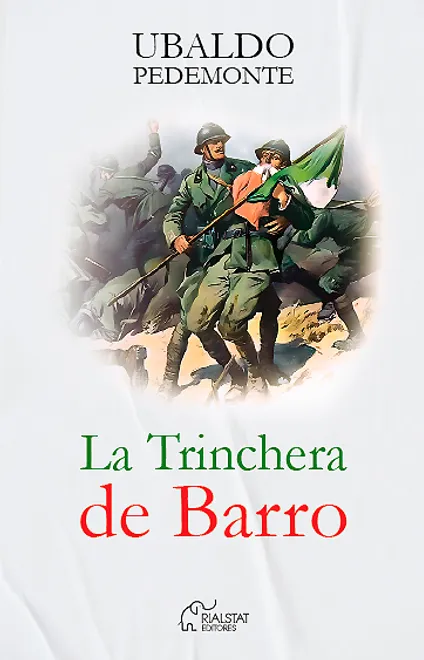 La Trinchera de Barro - Ubaldo Pedemonte