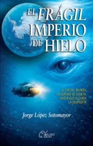 El Frágil Imperio de Hielo (la novela)